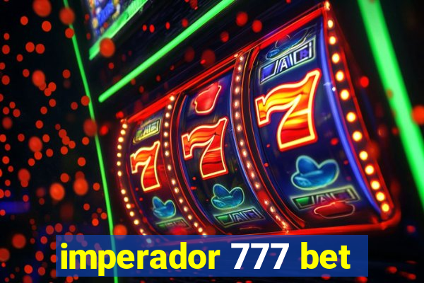 imperador 777 bet